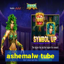 ashemalw tube